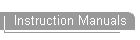 Instruction Manuals